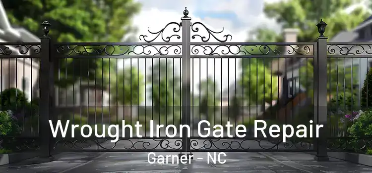 Wrought Iron Gate Repair Garner - NC